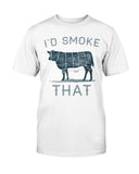 I'd Smoke That Cow T-shirt