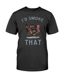 I'd Smoke That Turkey T-shirt