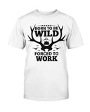 Born To Be Wild T-shirt