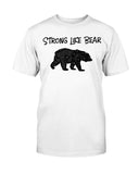 Strong Like Bear T-shirt
