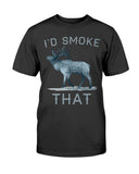 I'd Smoke That Elk T-shirt