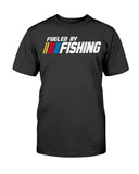 Fueled By Fishing T-shirt