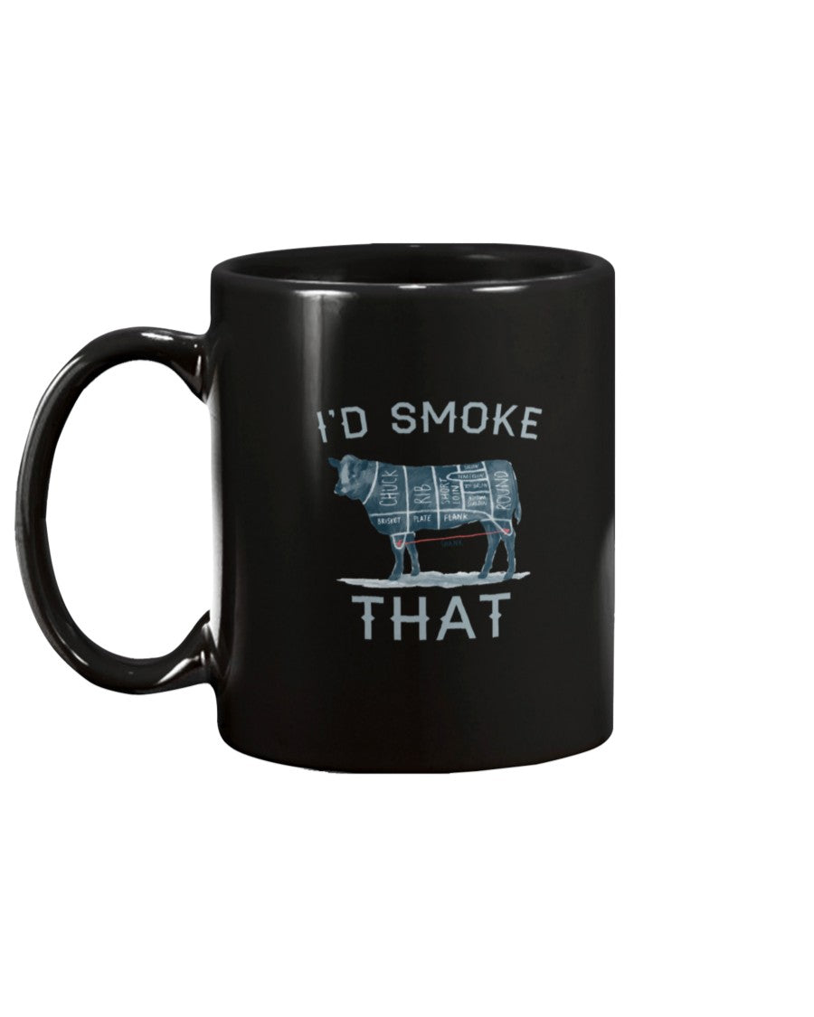 I'd Smoke That Mug