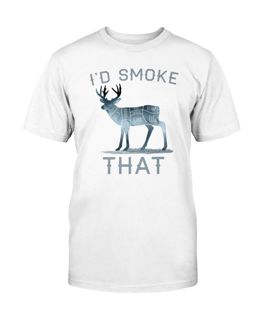 I'd Smoke That Deer T-shirt